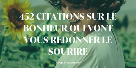 452 citations sur le bonheur qui vont vous redonner le。